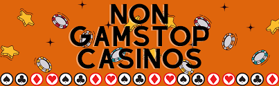 Casinos Non Gamstop Your Gateway to Unrestricted Gaming Casinos Non Gamstop Your Gateway to Unrestricted Gaming