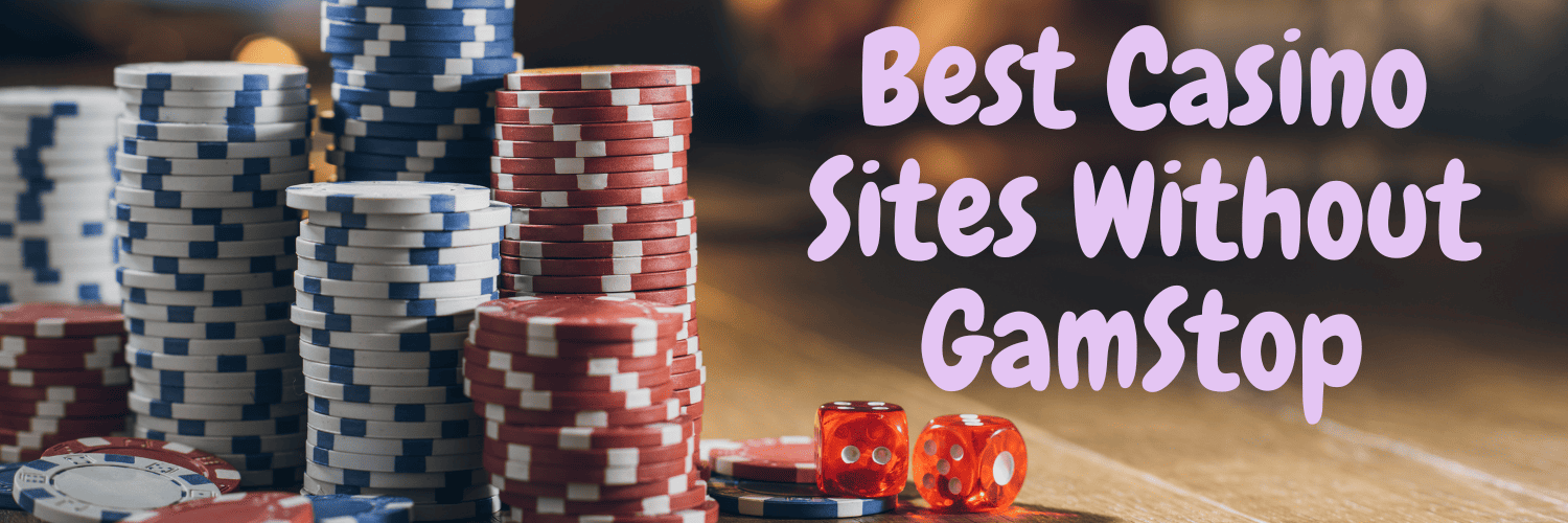 Discover the Best Casinos Not on Gamstop in the UK 948054971 Discover the Best Casinos Not on Gamstop in the UK 948054971
