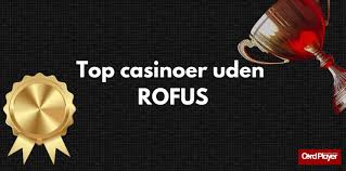 Spil Betting uden ROFUS En Guide til Ansvarlig Spiloplevelse Spil Betting uden ROFUS En Guide til Ansvarlig Spiloplevelse